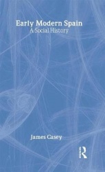 Early Modern Spain - A Social History
