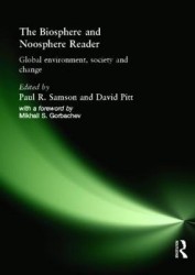 The Biosphere and Noosphere Reader - Global Environment, Society and Change