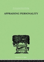 Appraising Personality - THE USE OF PSYCHOLOGICAL TESTS IN THE PRACTICE OF MEDICINE