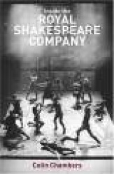 Inside the Royal Shakespeare Company - Creativity and the Institution