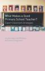 What Makes a Good Primary School Teacher? - Expert Classroom Strategies