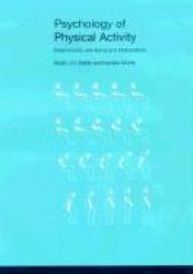 The Psychology of Physical Activity
