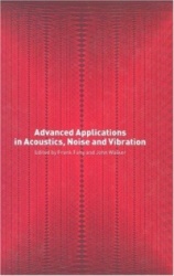 Advanced Applications in Acoustics, Noise and Vibration