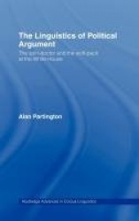 The Linguistics of Political Argument - The Spin-Doctor and the Wolf-Pack at the White House
