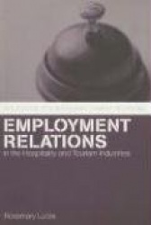 Employment Relations in the Hospitality and Tourism Industries