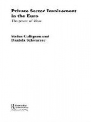 Private Sector Involvement in the Euro - The Power of Ideas