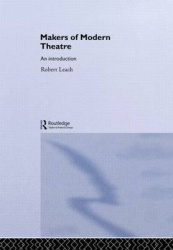 Makers of Modern Theatre - An Introduction