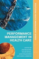Performance Management in Healthcare - Improving Patient Outcomes, An Integrated Approach