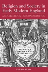 Religion and Society in Early Modern England - A Sourcebook