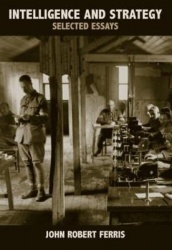 Intelligence and Strategy - Selected Essays