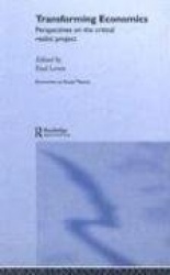 Transforming Economics - Perspectives on the Critical Realist Project