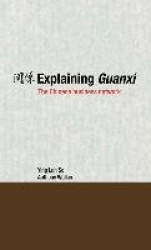 Explaining Guanxi - The Chinese Business Network