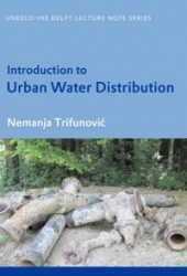 Introduction to Urban Water Distribution - Unesco-IHE Lecture Note Series