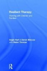 Resilient Therapy - Working with Children and Families