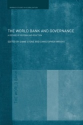 The World Bank and Governance - A Decade of Reform and Reaction