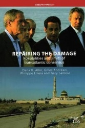 Repairing the Damage - Possibilities and Limits of Transatlantic Consensus