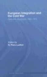 European Integration and the Cold War - Ostpolitik-Westpolitik, 1965-1973