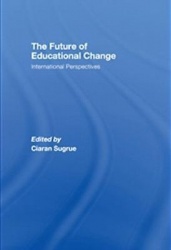 The Future of Educational Change - International Perspectives