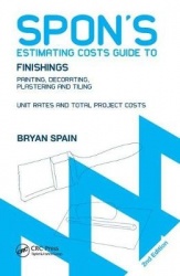 Spon's Estimating Costs Guide to Finishings - Painting, Decorating, Plastering and Tiling, Second Edition