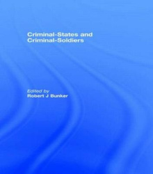 Criminal-States and Criminal-Soldiers