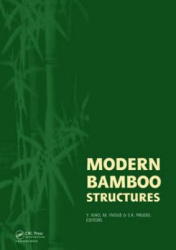 Modern Bamboo Structures - Proceedings of the First International Conference