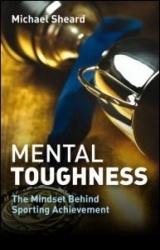 Mental Toughness - The Mindset Behind Sporting Achievement