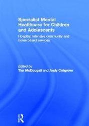 Specialist Mental Healthcare for Children and Adolescents - Hospital, Intensive Community and Home Based Services