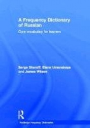 A Frequency Dictionary of Russian - core vocabulary for learners