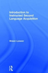 Introduction to Instructed Second Language Acquisition