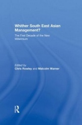 Whither South East Asian Management? - The First Decade of the New Millennium
