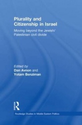 Plurality and Citizenship in Israel - Moving Beyond the Jewish/Palestinian Civil Divide