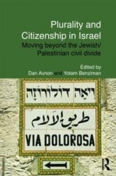 Plurality and Citizenship in Israel - Moving Beyond the Jewish/Palestinian Civil Divide