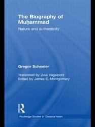 The Biography of Muhammad - Nature and Authenticity