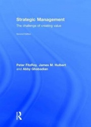 Strategic Management - The Challenge of Creating Value