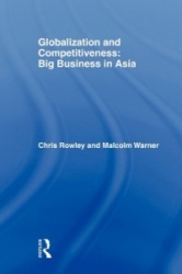 Globalization and Competitiveness - Big Business in Asia