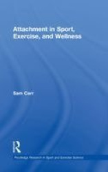 Attachment in Sport, Exercise and Wellness
