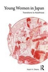 Young Women in Japan - Transitions to Adulthood