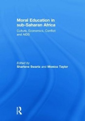 Moral Education in sub-Saharan Africa - Culture, Economics, Conflict and AIDS