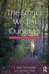 The Stories We Tell Ourselves - Mentalizing Tales of Dating and Marriage