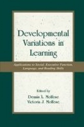 Developmental Variations in Learning - Applications to Social, Executive Function, Language, and Reading Skills