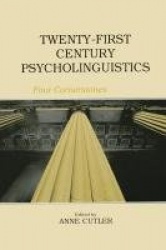 Twenty-First Century Psycholinguistics - Four Cornerstones