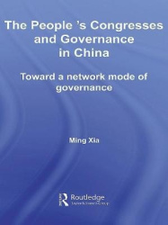 The People's Congresses and Governance in China - Toward a Network Mode of Governance