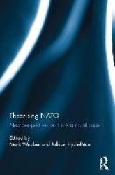 Theorising NATO - New perspectives on the Atlantic alliance