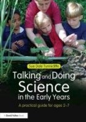 Talking and Doing Science in the Early Years - A practical guide for ages 2-7
