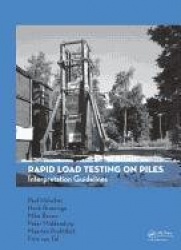Rapid Load Testing on Piles - Interpretation Guidelines
