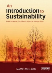 An Introduction to Sustainability - Environmental, Social and Personal Perspectives