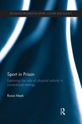 Sport in Prison - Exploring the Role of Physical Activity in Correctional Settings
