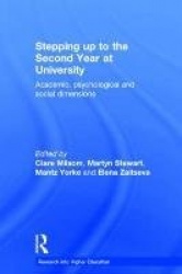 Stepping up to the Second Year at University - Academic, psychological and social dimensions
