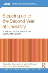 Stepping up to the Second Year at University - Academic, psychological and social dimensions