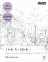 The Street - A Quintessential Social Public Space